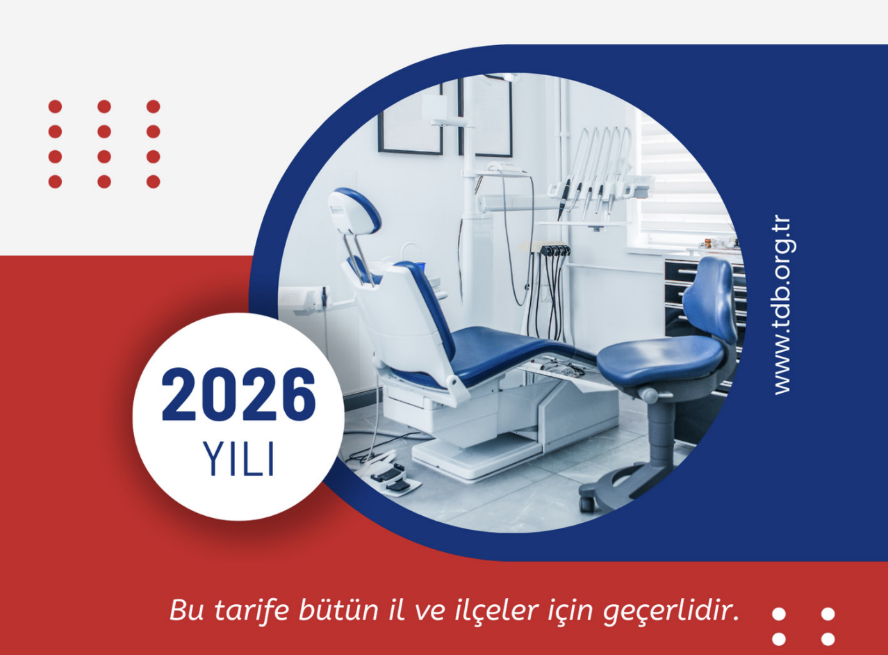 TDB 2026 Yılı Ağız Diş Sağlığı Muayene ve Tedavi Ücret Tarifesi Belirlendi